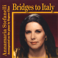 ANNAMARIA STEFANELLI: Bridges to Italy