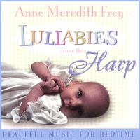ANNE MEREDITH FREY: Lullabies from the Harp