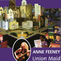 ANNE FEENEY: Union Maid
