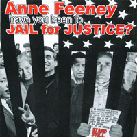 ANNE FEENEY: Have You Been to Jail for Justice?