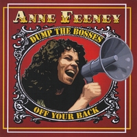 ANNE FEENEY: Dump the Bosses Off Your Back