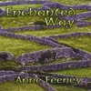 Anne Feeney: Enchanted Way