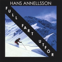 Hans Annellsson : Full Fart Utför