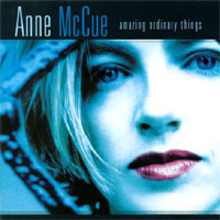 Anne McCue : Amazing Ordinary Things