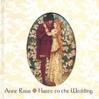 Anne Roos : Haste to the Wedding