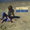 ANN GULIAN: Say It Right