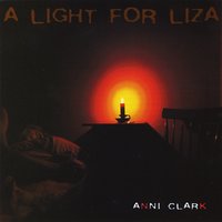 Anni Clark : A Light for Liza