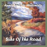 Annie & the Hedonists : Side of the Road