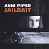 ANNI PIPER: Jailbait
