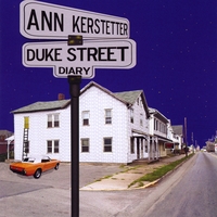 Ann Kerstetter : Duke Street Diary