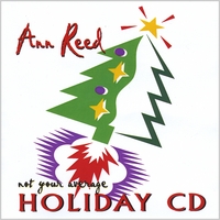 Ann Reed : Not Your Average Holiday