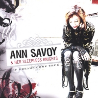 Ann Savoy & Her Sleepless Knights : If Dreams Come True