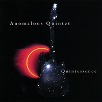 Anomalous Quintet : Quintessence