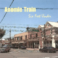 ANOMIE TRAIN: Six Feet Under