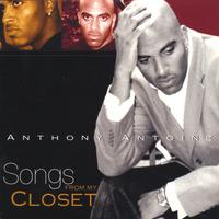 Anthony Antoine : Songs From My Closet