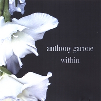 ANTHONY GARONE: Within