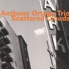 ANTHONY ORTEGA TRIO: Scattered Clouds