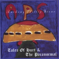 Anthony Phillip Stone: Tales of Hurt & the Paranormal