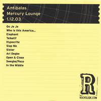 ANTIBALAS: The Mercury Lounge - New York, NY - 1.12.03
