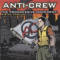 ANTI-CREW: The Progressive Movement: A Step Forward
