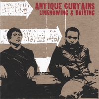 Antique Curtains : Unknowing and Driving