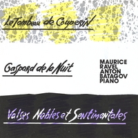 Anton Batagov : plays Maurice Ravel