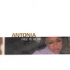 ANTONIA: Free To Be Me