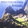 Antonio: Songs from the Andes