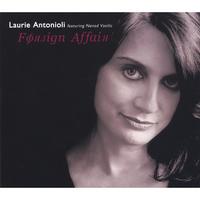 Laurie Antonioli : Foreign Affair featuring Nenad Vasilic