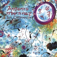 Antonio Martinez : Ten Confianza