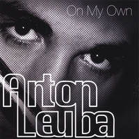Anton Leuba : On My Own