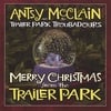 ANTSY MCCLAIN AND THE TRAILER PARK TROUBADOURS: Merry Christmas From The Trailer Park