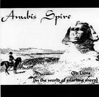 ANUBIS SPIRE: Old Lions (in the world of snarling sheep)