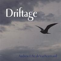 Andrew & Noah VanNorstrand : Driftage