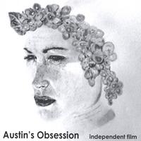 Austin's Obsession : Independent Film