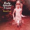 ANDY OFFUTT IRWIN: Banana Seat