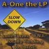 A-ONE THE LP: Slow Down