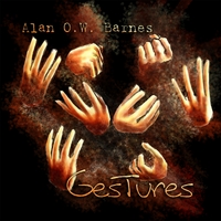 Alan O.W. Barnes : Gestures