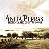 Anita Perras : Those Classic Country Songs