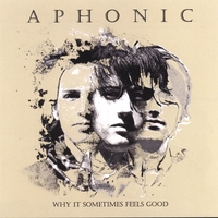 Aphonic : Why It Sometimes Feels Good