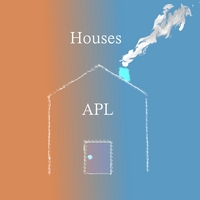 APL : Houses