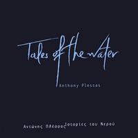 Antonios Plessas : Tales of the Water