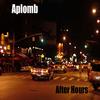 APLOMB: After Hours