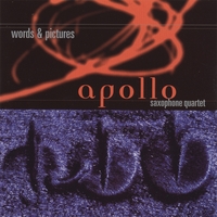 Apollo Saxophone Quartet : Words & Pictures