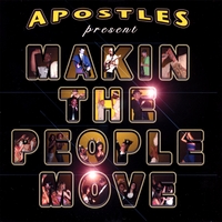 APOSTLES: Makin the People Move