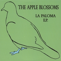 THE APPLE BLOSSOMS: La Paloma E.P.