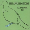 THE APPLE BLOSSOMS: La Paloma E.P.
