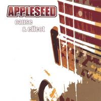 APPLESEED: Cause & Effect