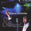 A. TERENCE BROWNLEE & APPROVED: Bless His Name - LIVE!