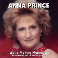 ANNA PRINCE: We're Making Memories